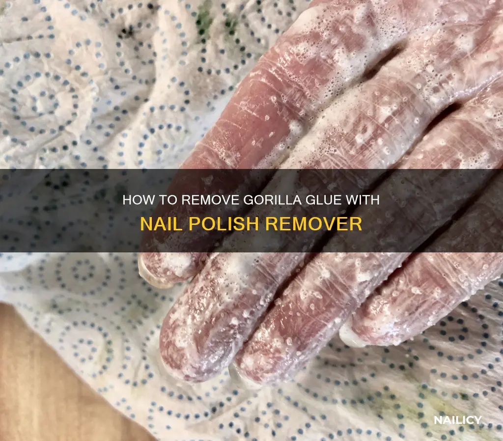 does nail polish remover remove gorilla glue