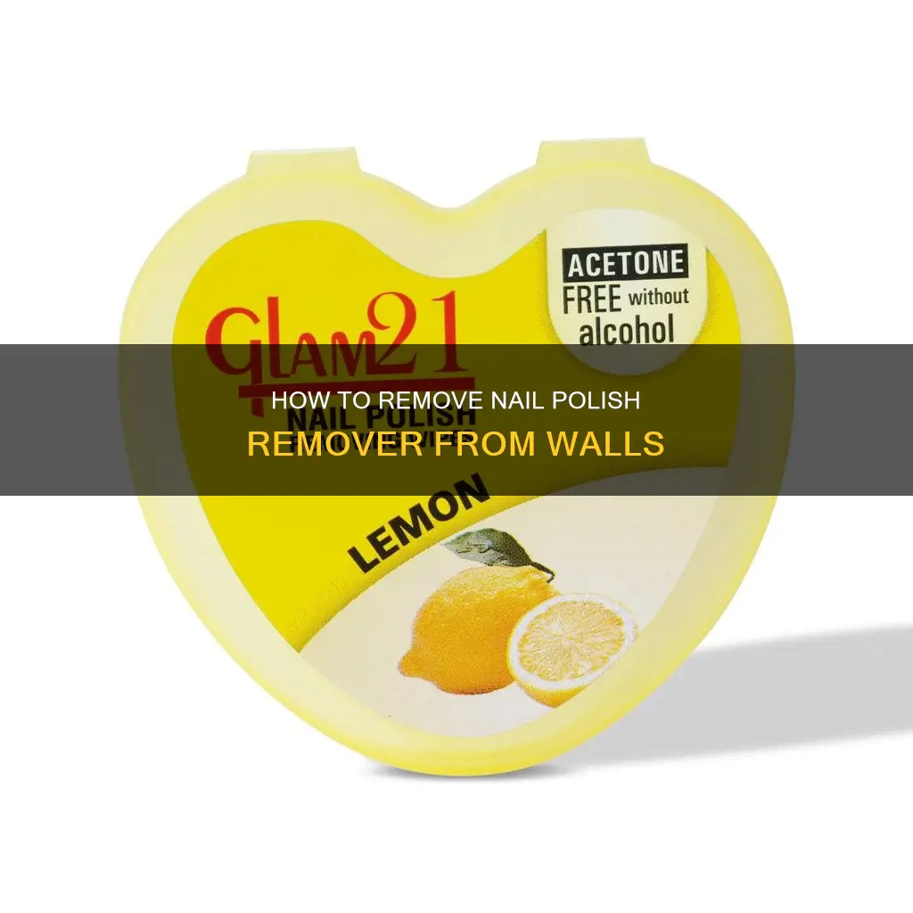 does nail polish remover remove wall paint