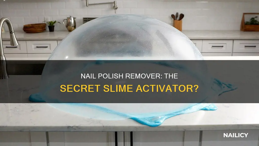 does nail polish remover work as activator for slime
