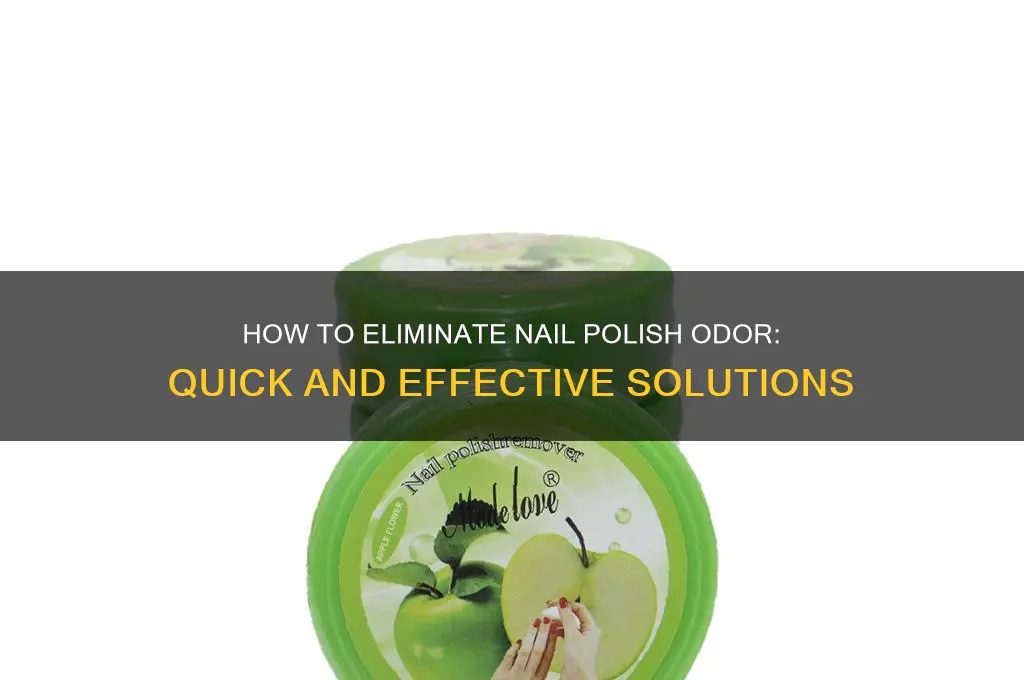 does nail polish smell go away