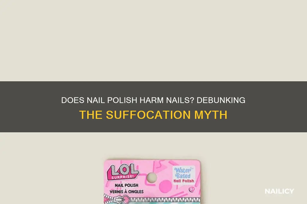 does nail polish suffocate nails