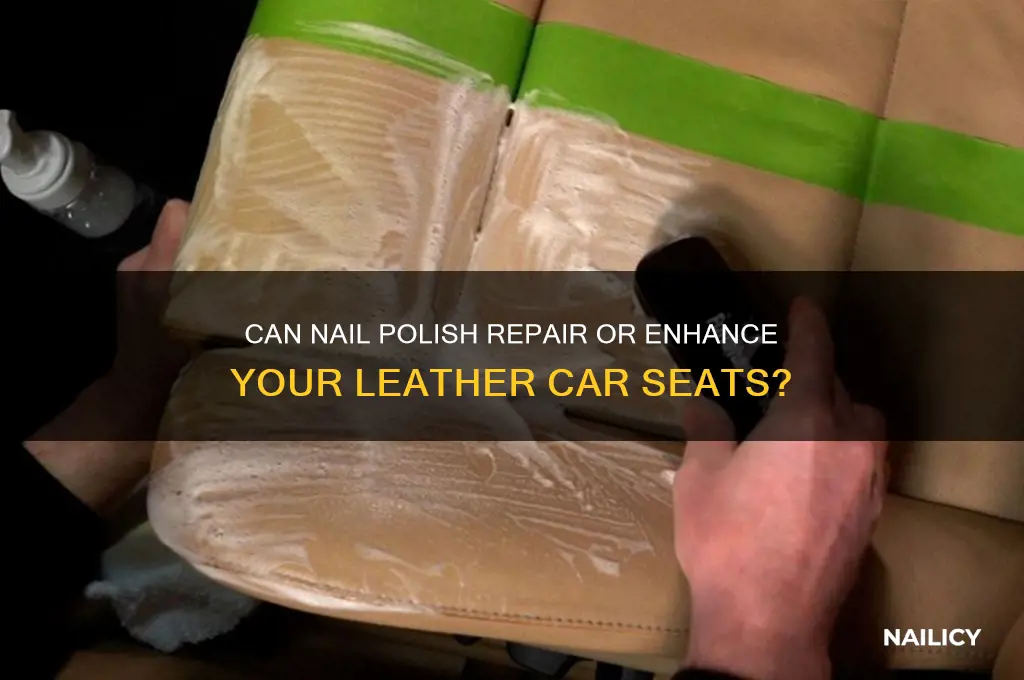 does nail polish work on leather seats