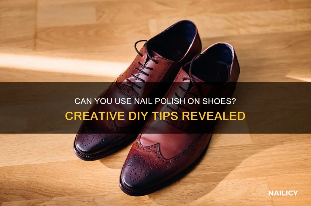 does nail polish work on shoes