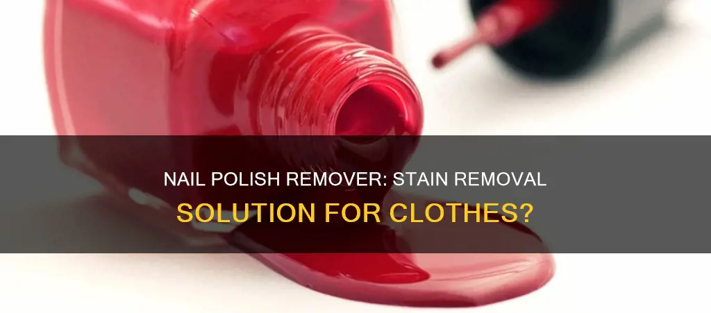 does nail polosh remover work on clothes