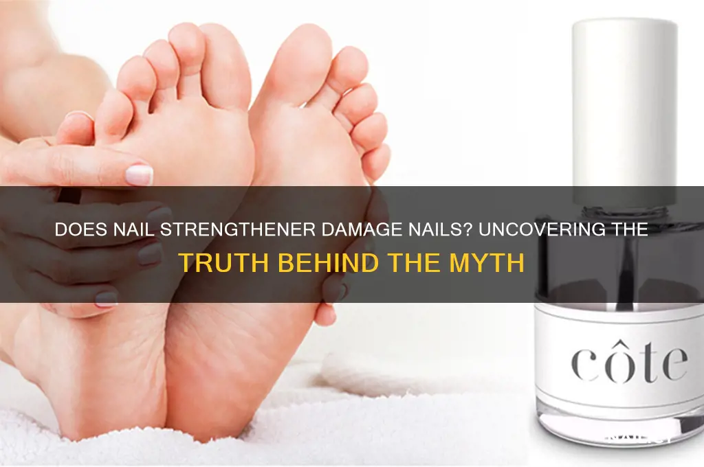 does nail strengthener damage nails