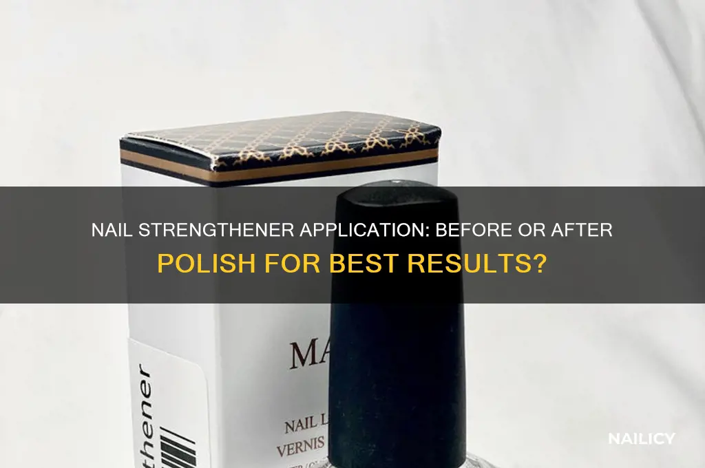 does nail strengthener go on before or after polish