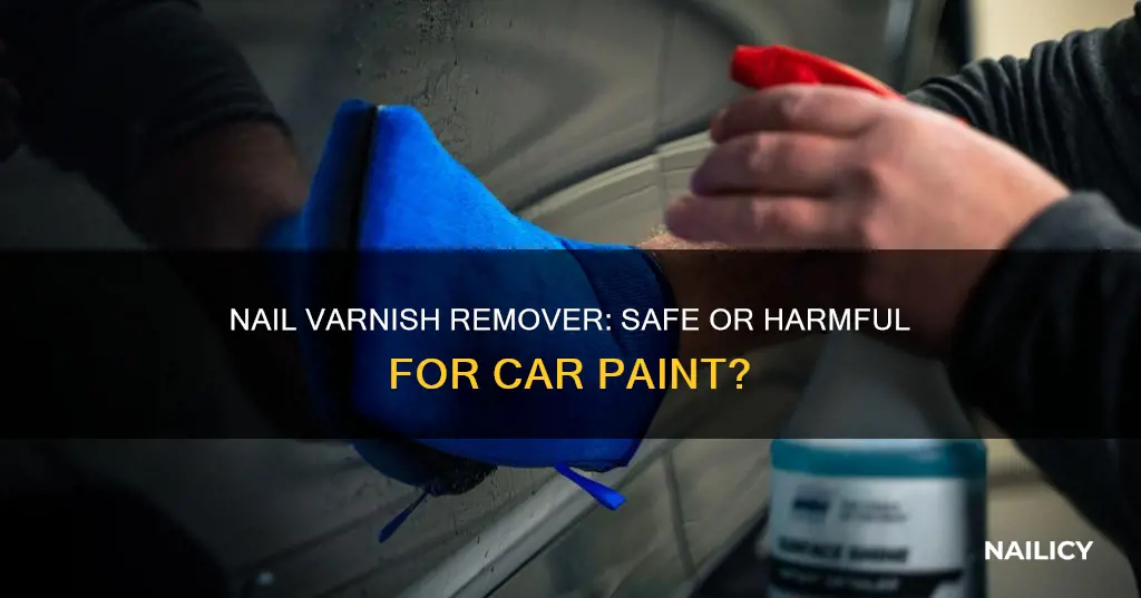 does nail varnish remover damage car paint