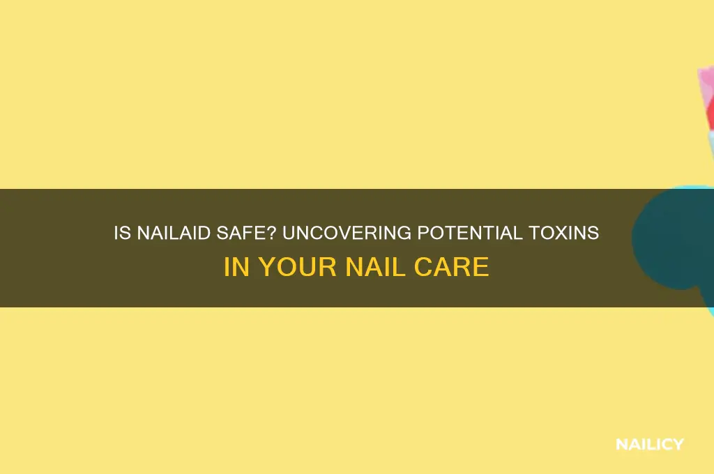 does nailaid contain toxins