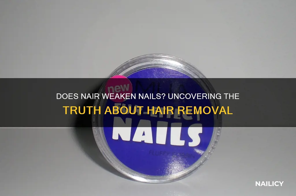does nair weaken nails