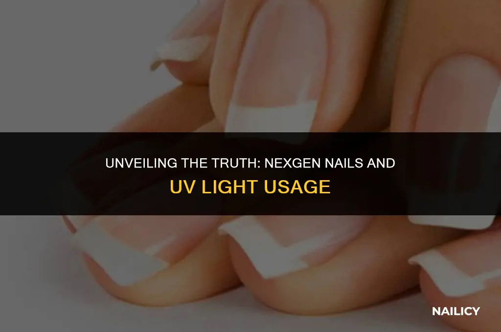 does nexgen nails use ultaviolet light