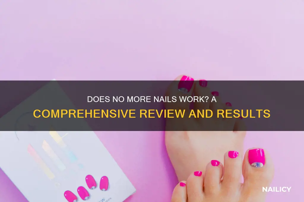 does no more nails work