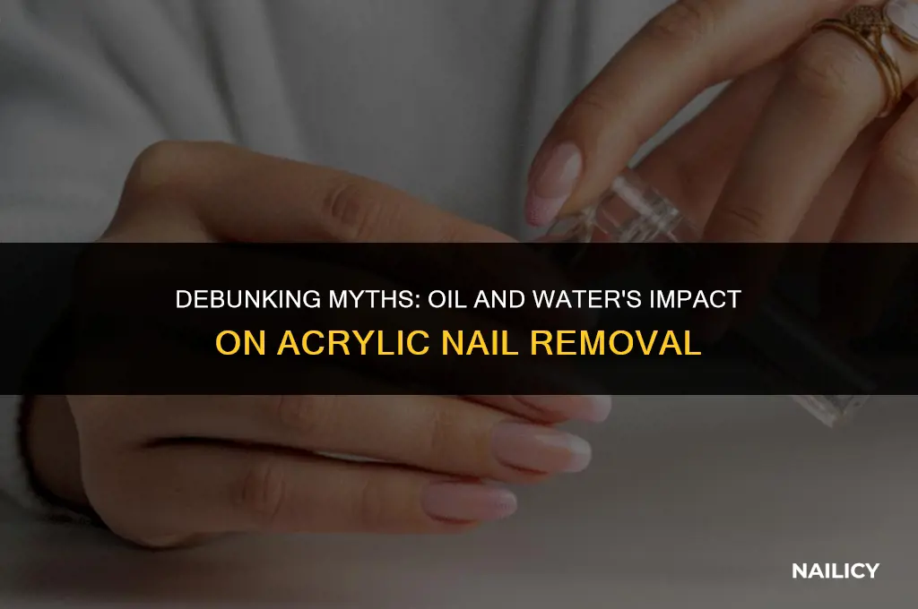 does oil and water get acrylic nails off