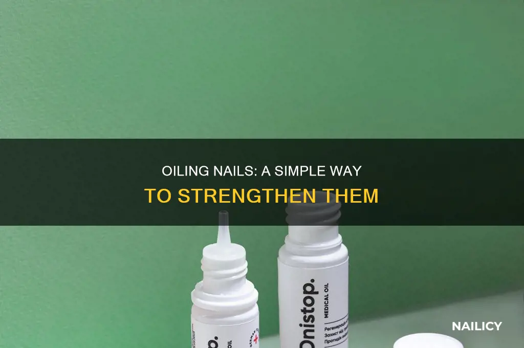 does oil make nails stronger