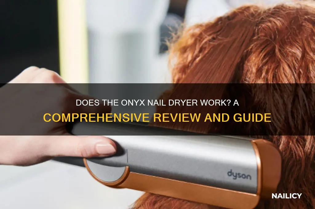 does onyx nail dryer work