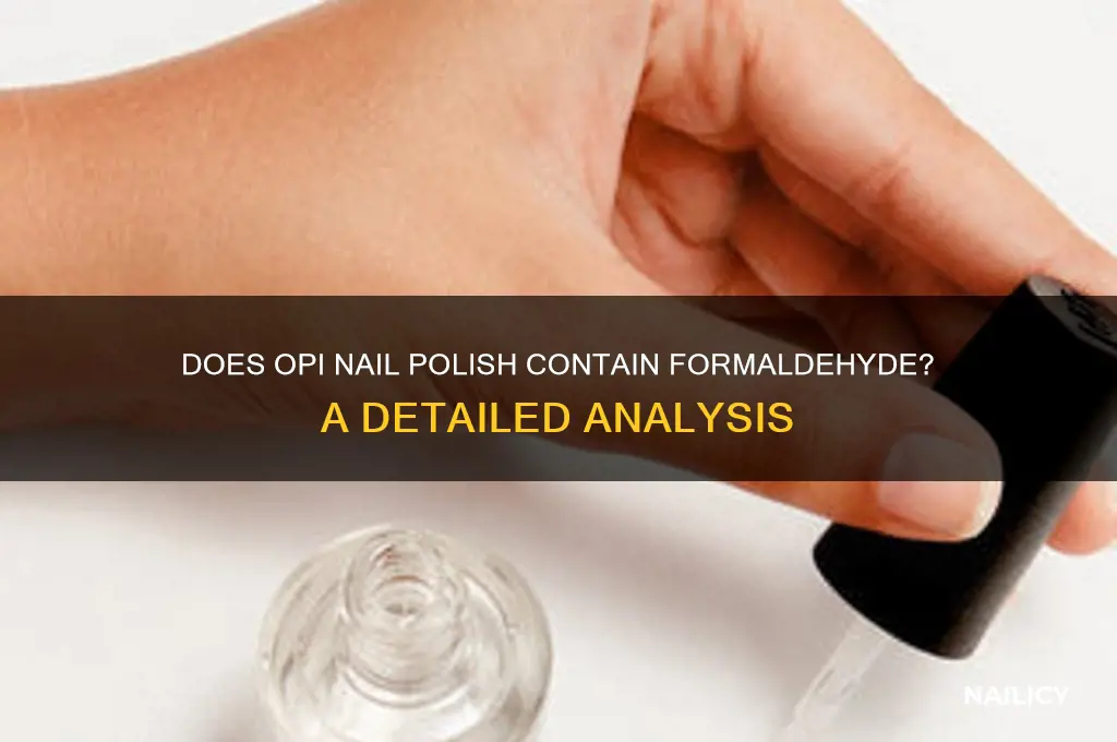 does opi have formaldehyde in nail polish