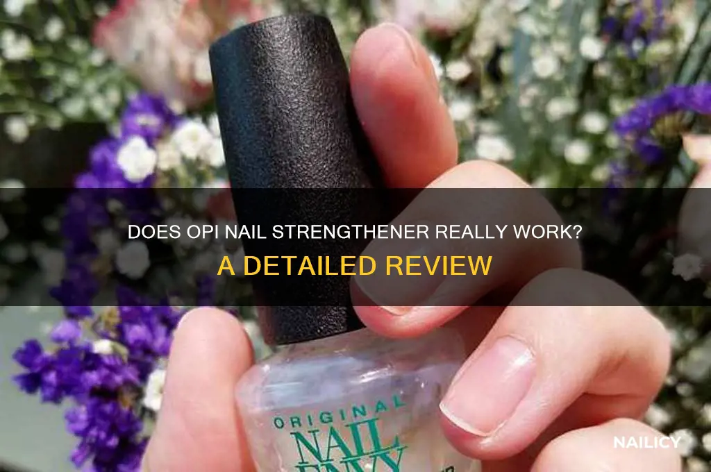does opi nail strengthener work