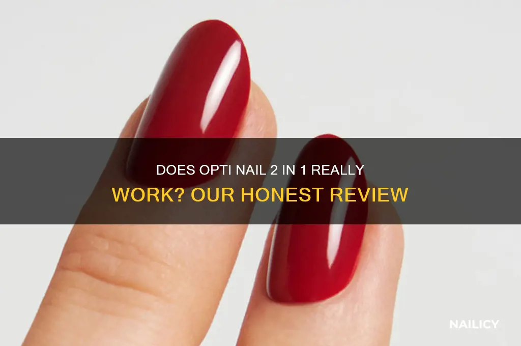 does opti nail 2 in 1 work