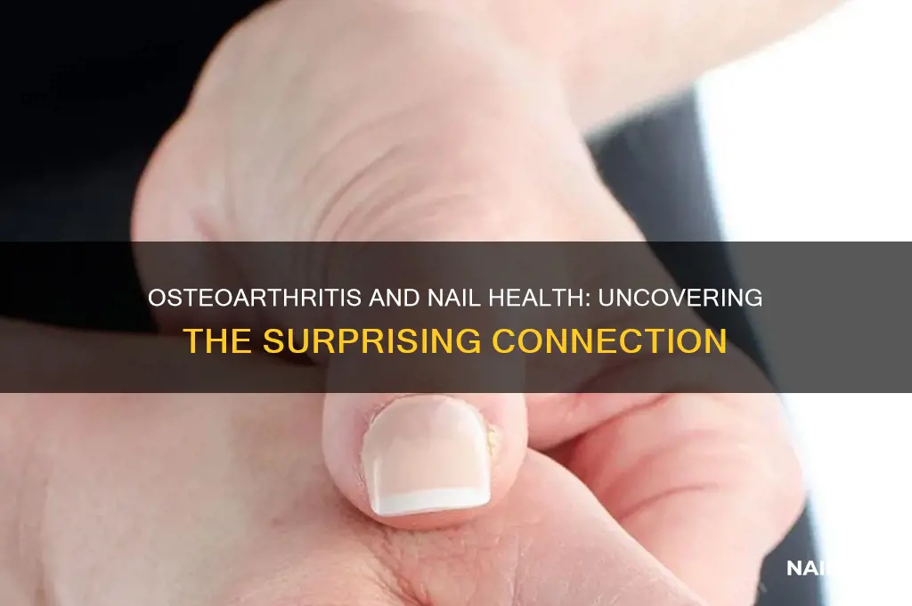 does osteoarthritis affect nails