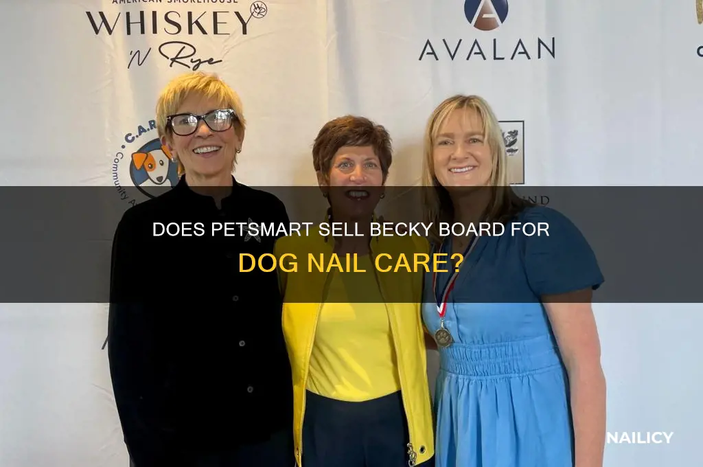 does pet smart sell beckky board fordogs nail