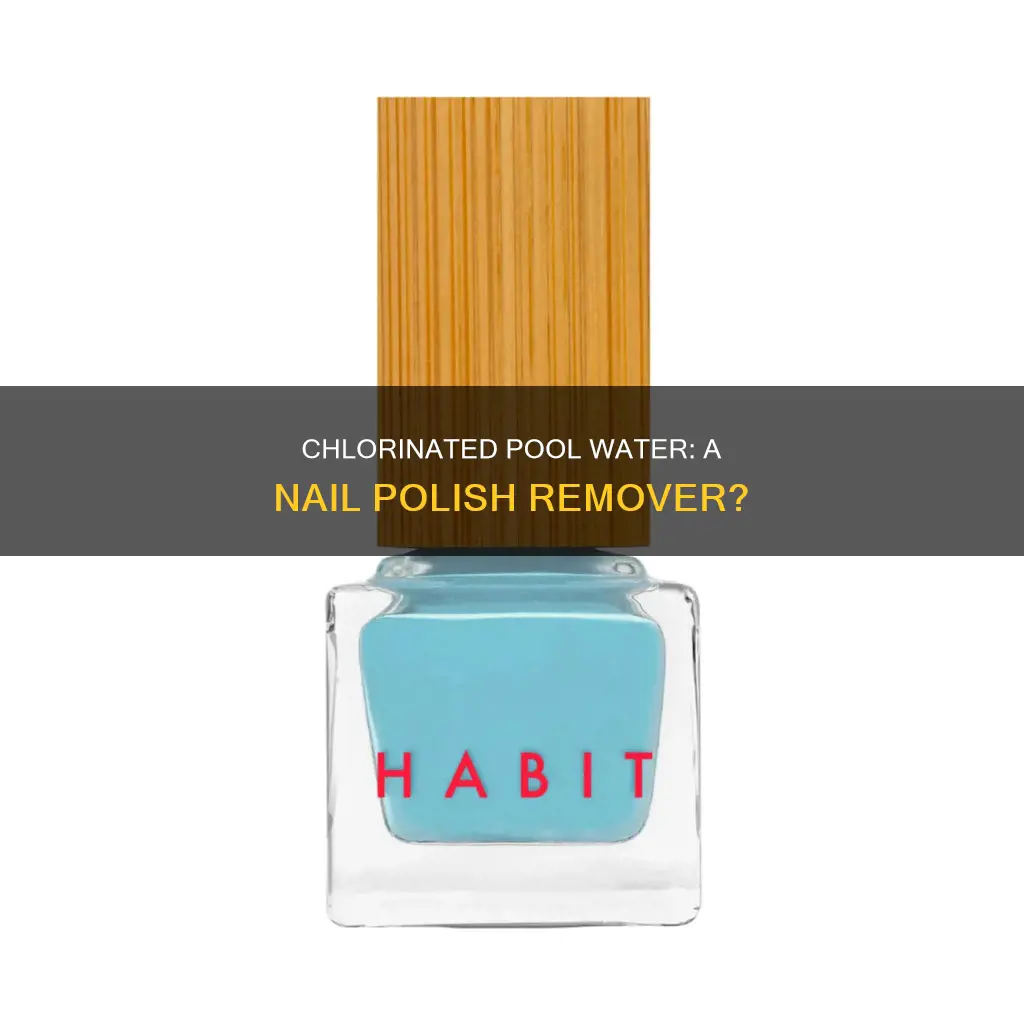does pool water remove nail polish