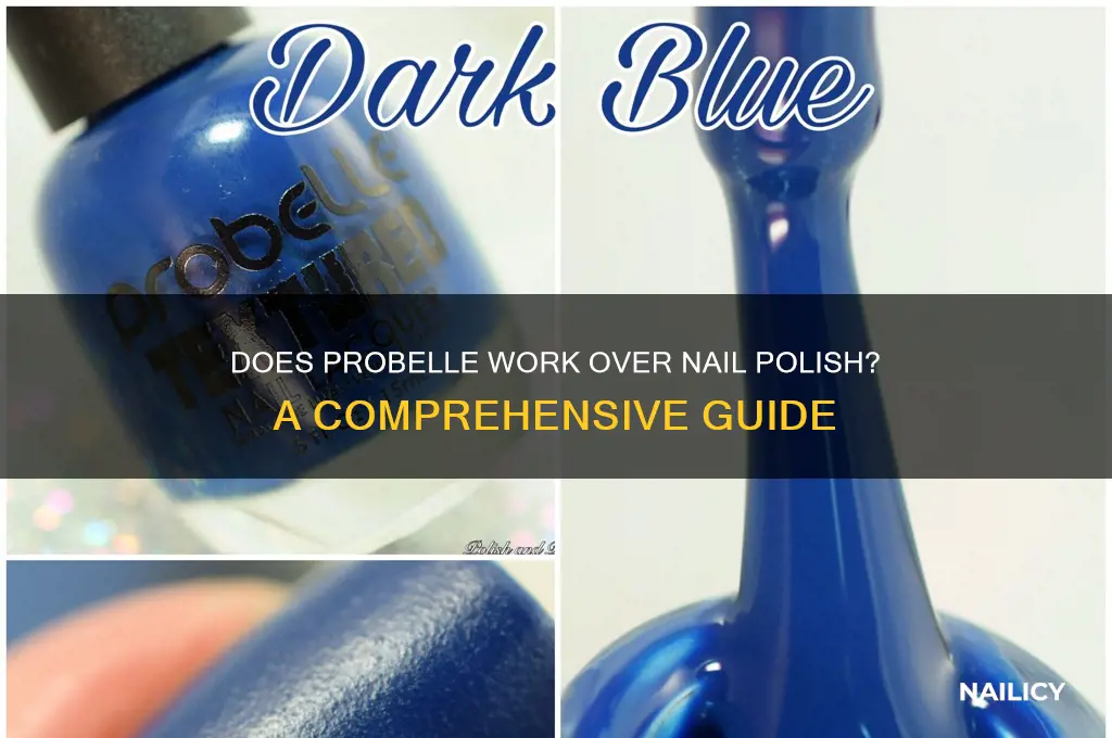 does probelle work over nail polish