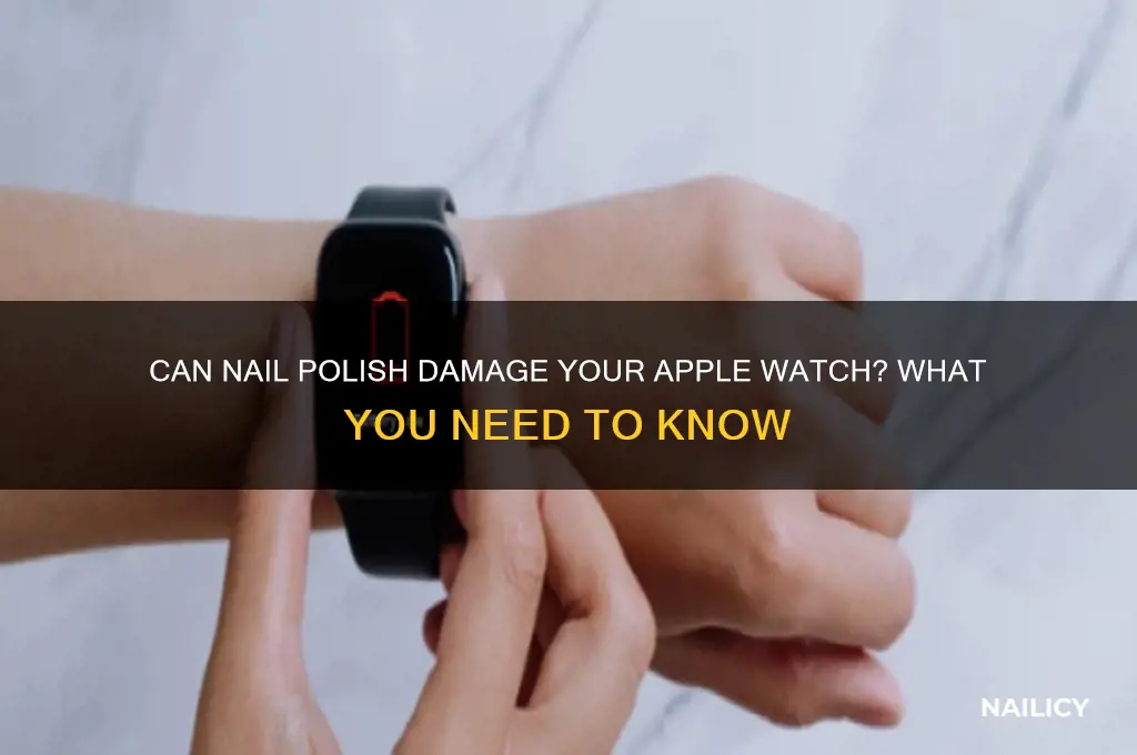 does putting nail polish on the apple watch ruin it