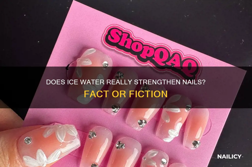does putting nails in ice water work