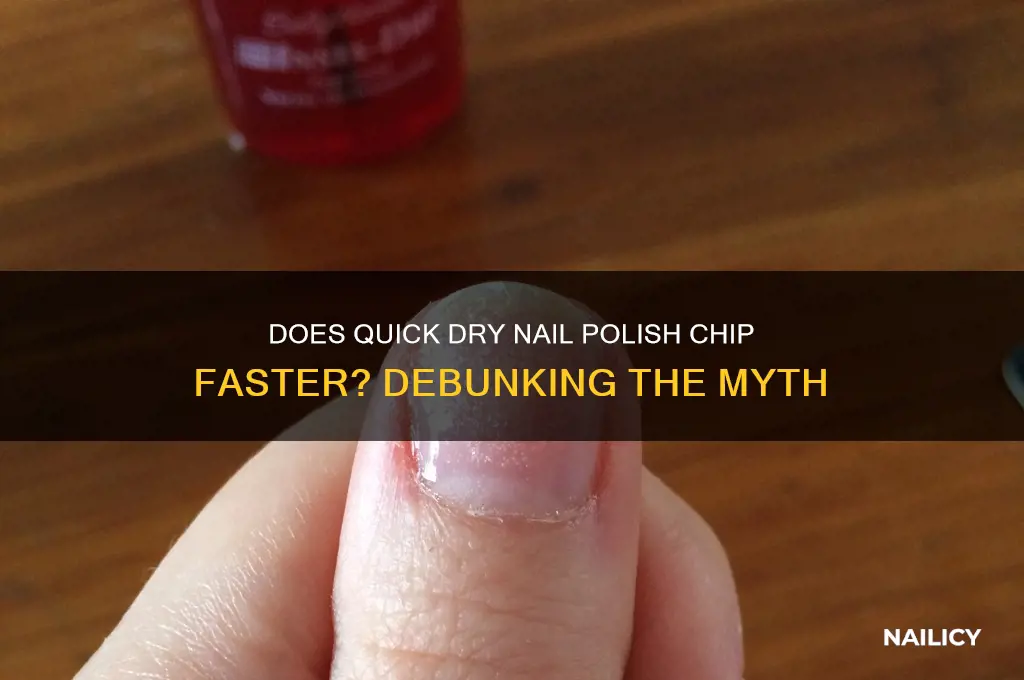 does quick dry nail polish chip faster