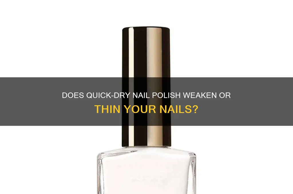 does quick dry nail polish thin nails