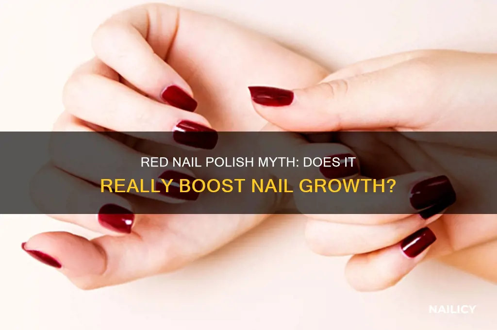 does red nail polish make your nails grow