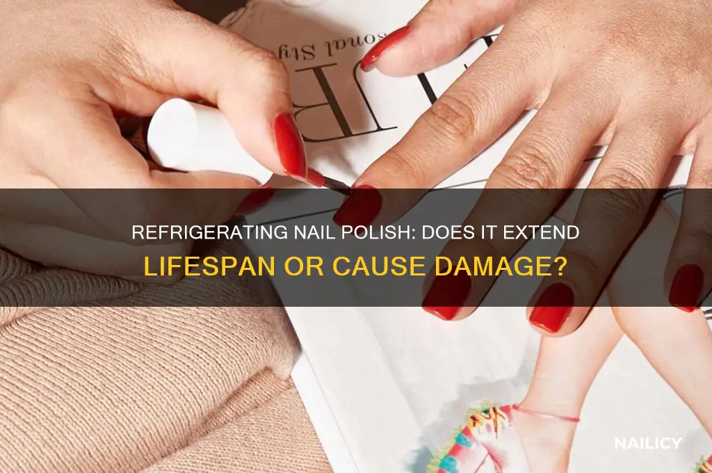does refrigerating nail polish work