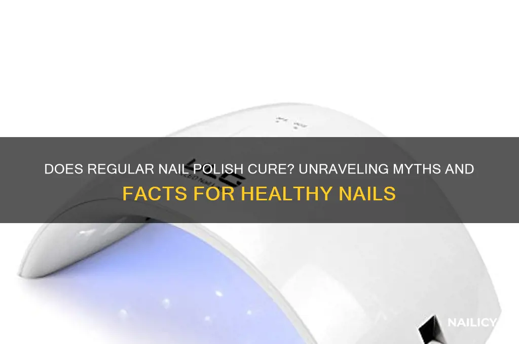 does regular nail polish cure