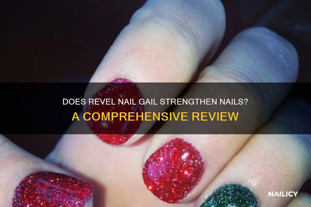 does revel nail gail strenghten your nails