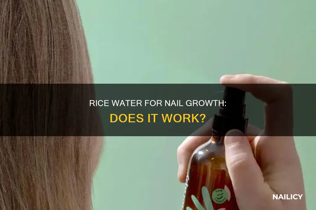 does rice water make your nails grow