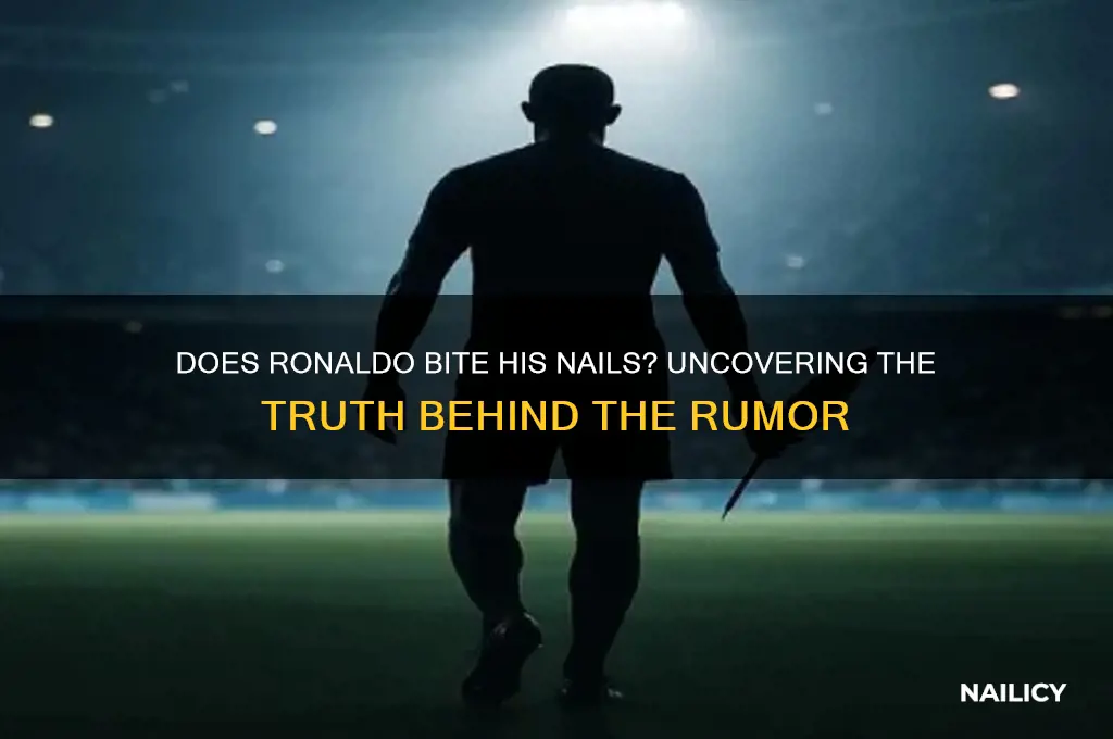 does ronaldo bite his nails