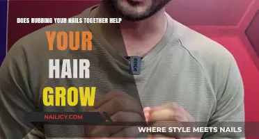 How Rubbing Nails Affects Hair Growth