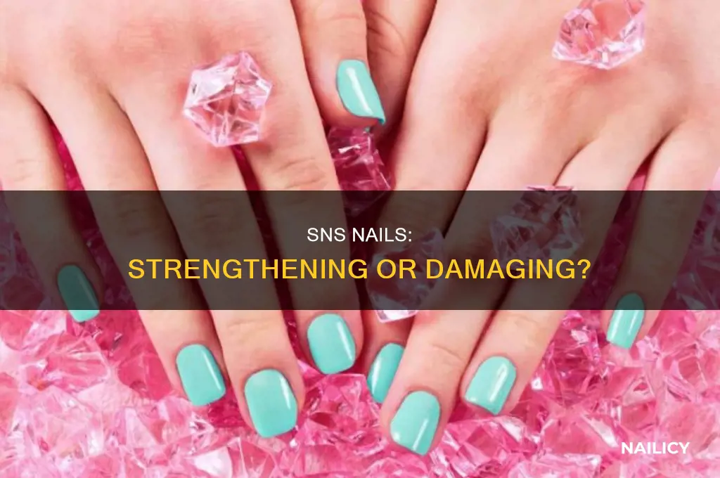 does sns make nails stronger