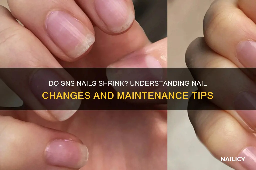 does sns nails shrink
