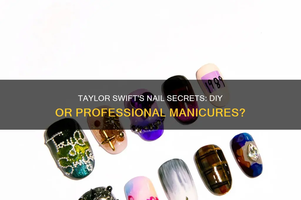 does taylor swift do her own nails