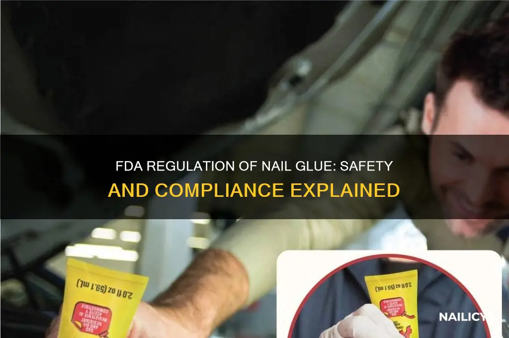 does the fda regulate glue on nails