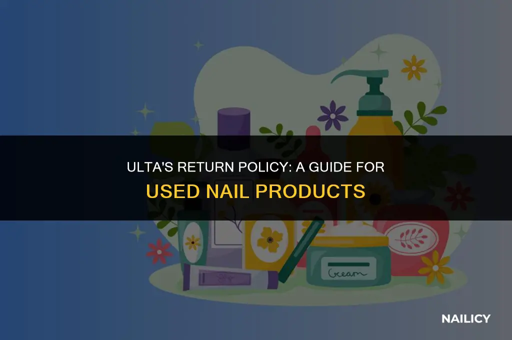 does ulta accept returns on used nail products