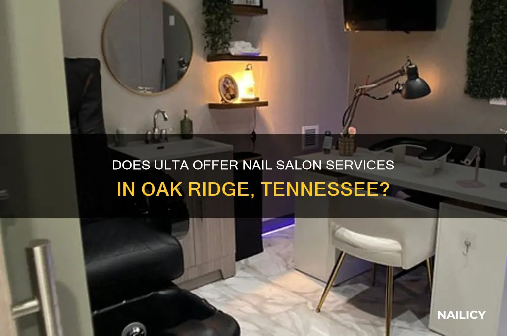 does ulta have nail salon oak ridge tennessee
