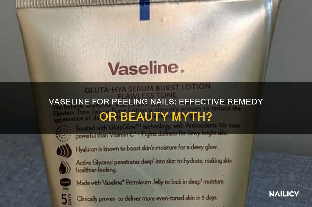 does vaseline help peeling nails