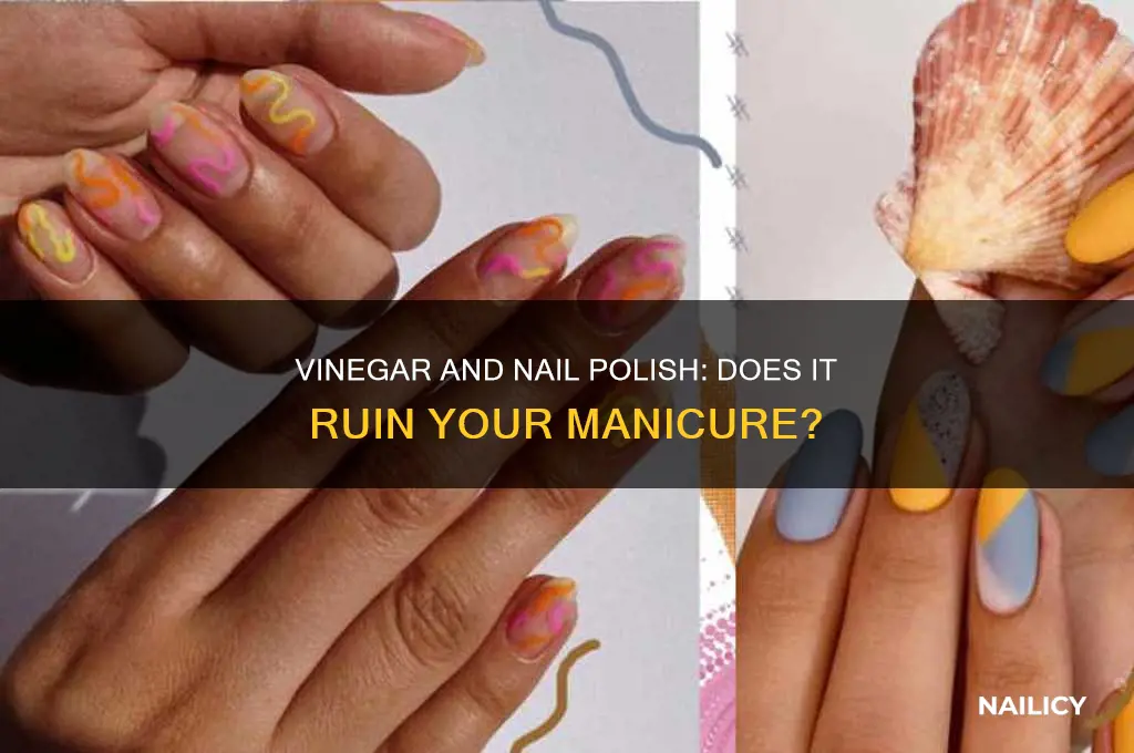 does vinegar ruin nail polish