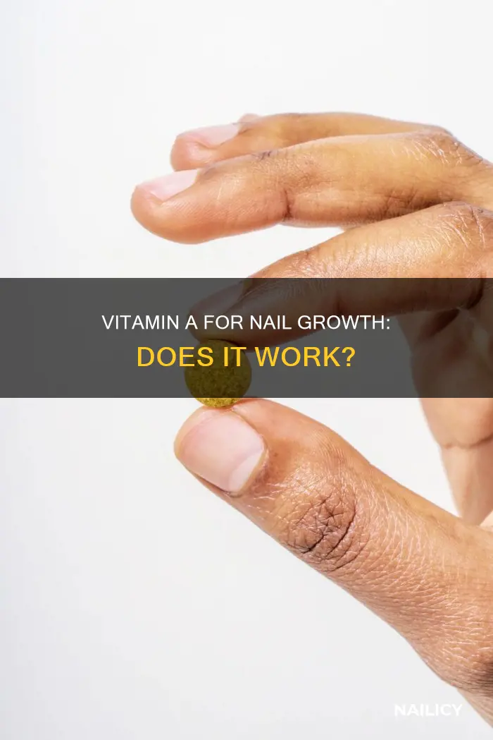 does vitamin a help nails grow