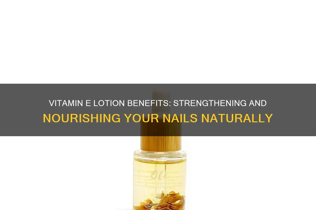 does vitamin e lotion work for your nails