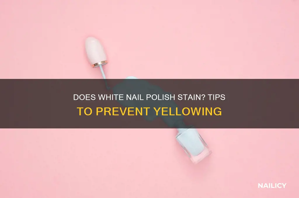does white nail polish stain