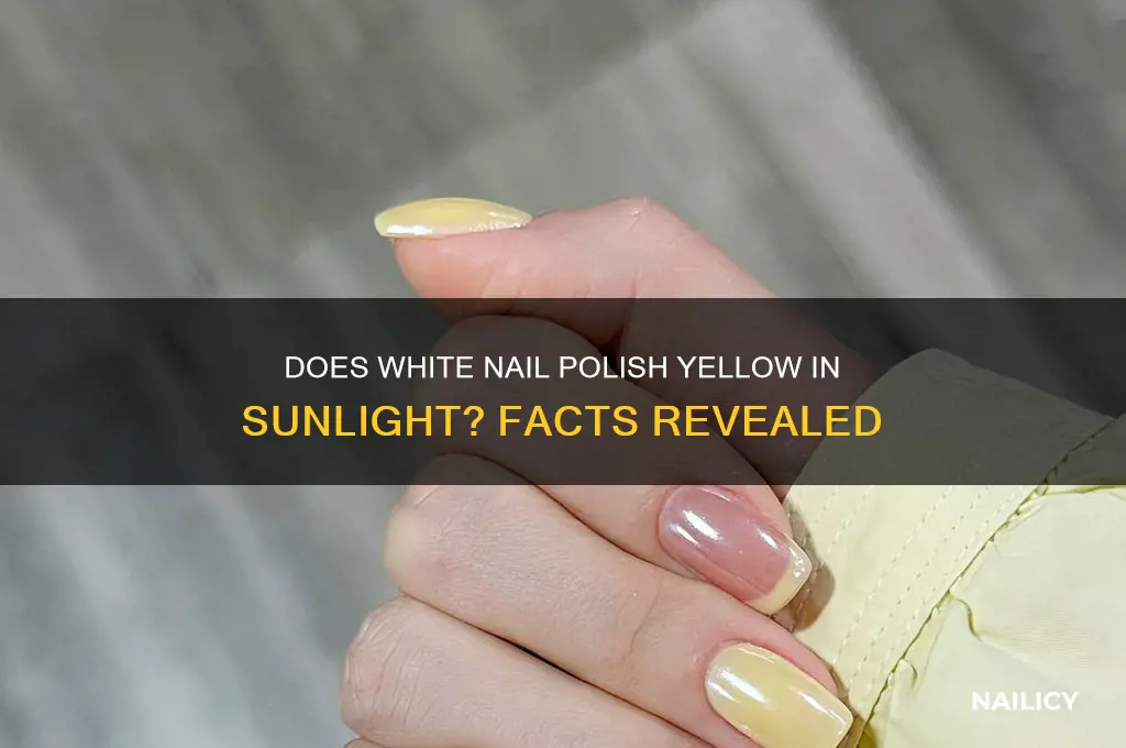 does white nail polish turn yellow in the sun