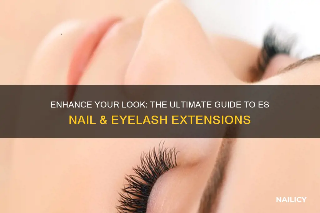 es nail eyelash extensions