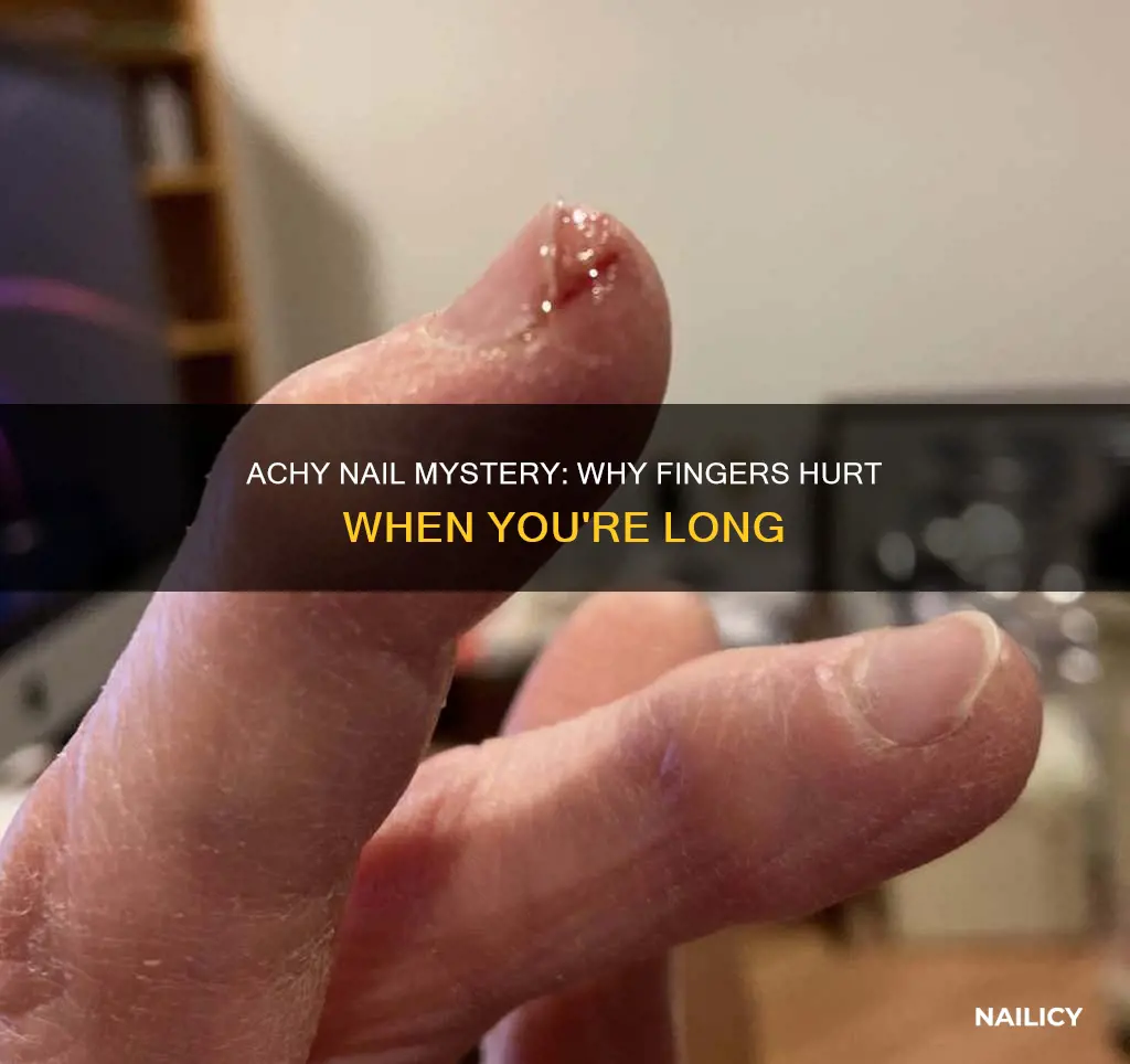 has anyone experienced achy finger nails when lonf